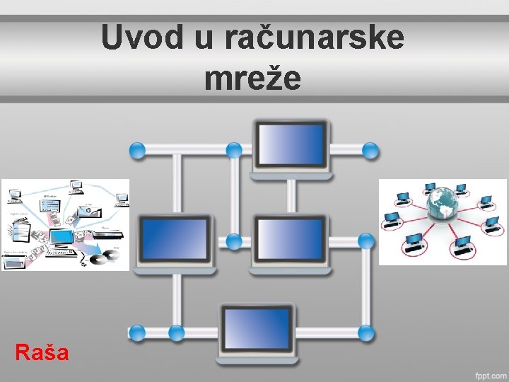 Uvod u računarske mreže Raša 