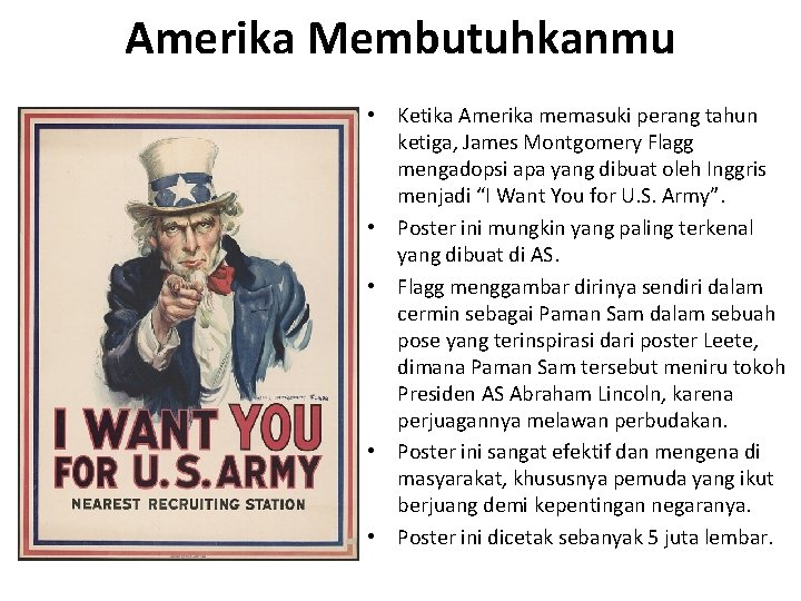 Amerika Membutuhkanmu • Ketika Amerika memasuki perang tahun ketiga, James Montgomery Flagg mengadopsi apa