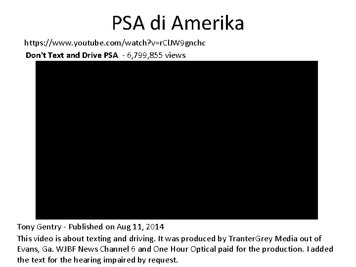 PSA di Amerika https: //www. youtube. com/watch? v=r. Cl. JW 9 gnchc Don't Text