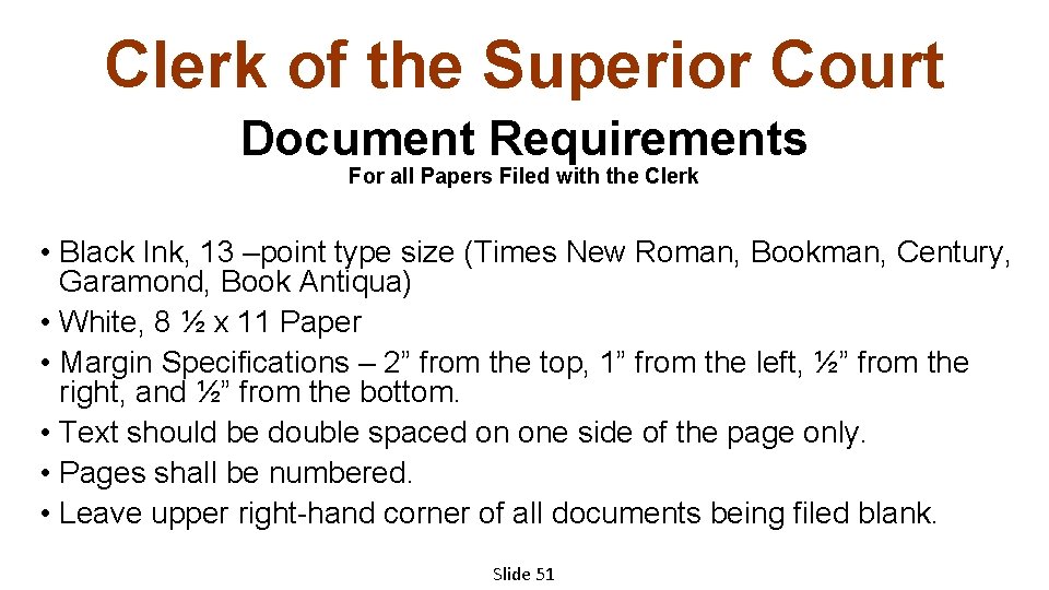 Clerk of the Superior Court Document Requirements For all Papers Filed with the Clerk