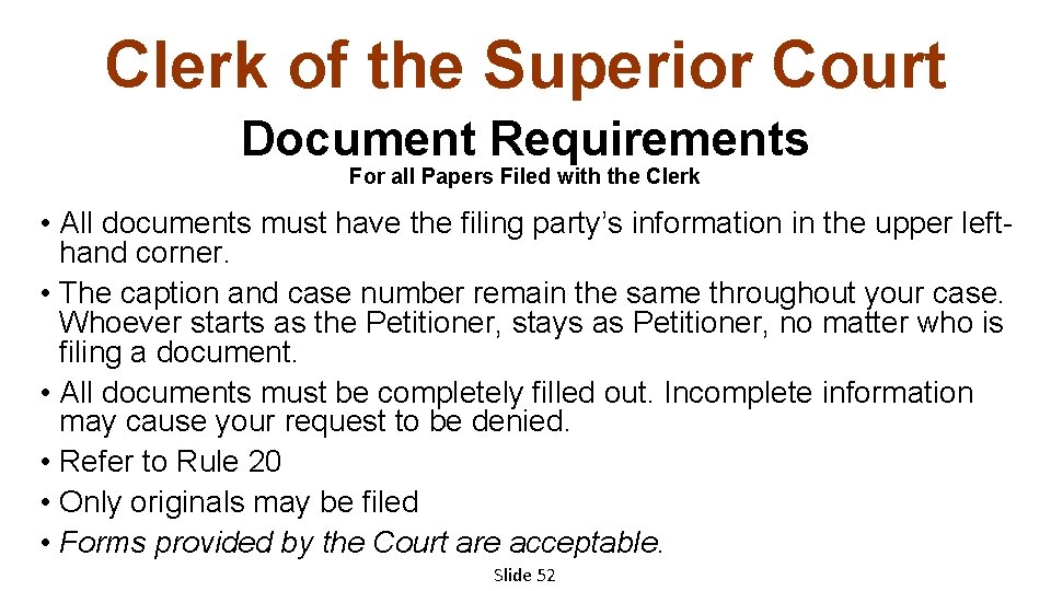 Clerk of the Superior Court Document Requirements For all Papers Filed with the Clerk