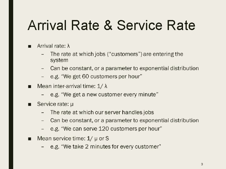 Arrival Rate & Service Rate ■ 3 