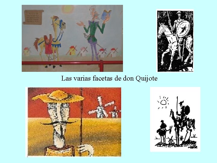 Las varias facetas de don Quijote 