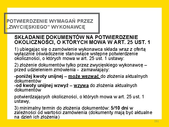 POTWIERDZENIE WYMAGAŃ PRZEZ „ZWYCIĘSKIEGO” WYKONAWCĘ SKŁADANIE DOKUMENTÓW NA POTWIERDZENIE OKOLICZNOŚCI, O KTÓRYCH MOWA W