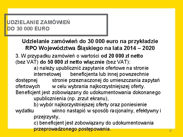 UDZIELANIE ZAMÓWIEŃ DO 30 000 EURO Udzielanie zamówień do 30 000 euro na przykładzie