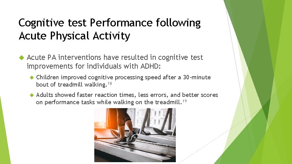 Cognitive test Performance following Acute Physical Activity Acute PA interventions have resulted in cognitive Cognitive test Performance following Acute Physical Activity Acute PA interventions have resulted in cognitive