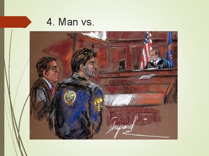 4. Man vs. 
