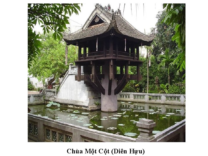 Chùa Một Cột (Diên Hựu) Chùa Một Cột (Diên Hựu)