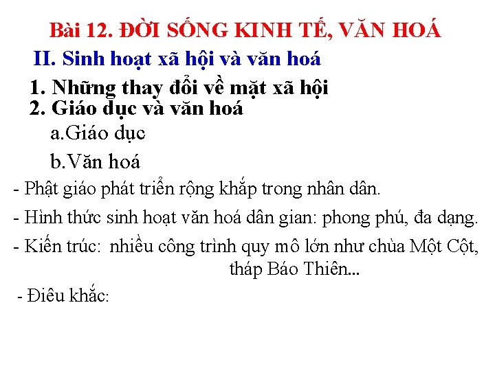 Bài 12. ĐỜI SỐNG KINH TẾ, VĂN HOÁ II. Sinh hoạt xã hội và Bài 12. ĐỜI SỐNG KINH TẾ, VĂN HOÁ II. Sinh hoạt xã hội và