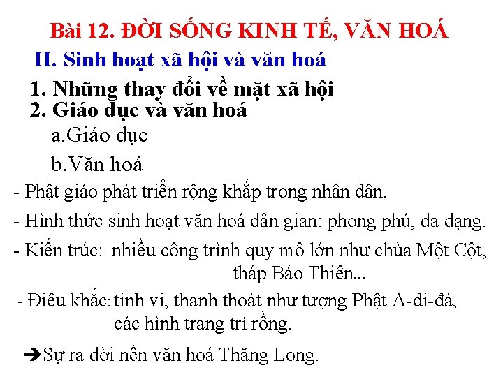 Bài 12. ĐỜI SỐNG KINH TẾ, VĂN HOÁ II. Sinh hoạt xã hội và Bài 12. ĐỜI SỐNG KINH TẾ, VĂN HOÁ II. Sinh hoạt xã hội và
