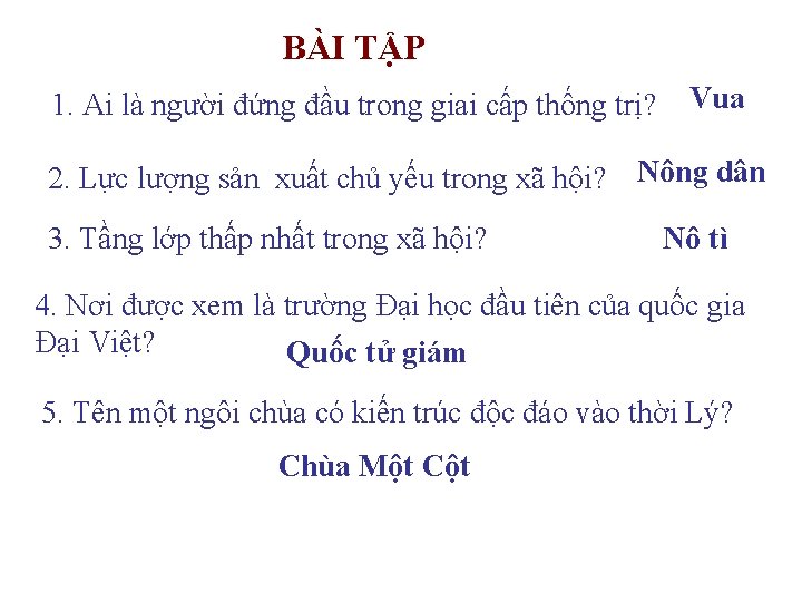 BÀI TẬP 1. Ai là người đứng đầu trong giai cấp thống trị? Vua BÀI TẬP 1. Ai là người đứng đầu trong giai cấp thống trị? Vua