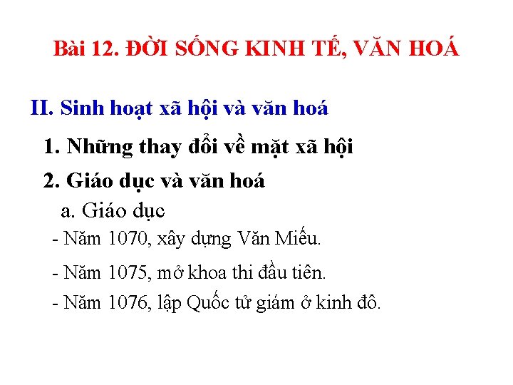 Bài 12. ĐỜI SỐNG KINH TẾ, VĂN HOÁ II. Sinh hoạt xã hội và Bài 12. ĐỜI SỐNG KINH TẾ, VĂN HOÁ II. Sinh hoạt xã hội và