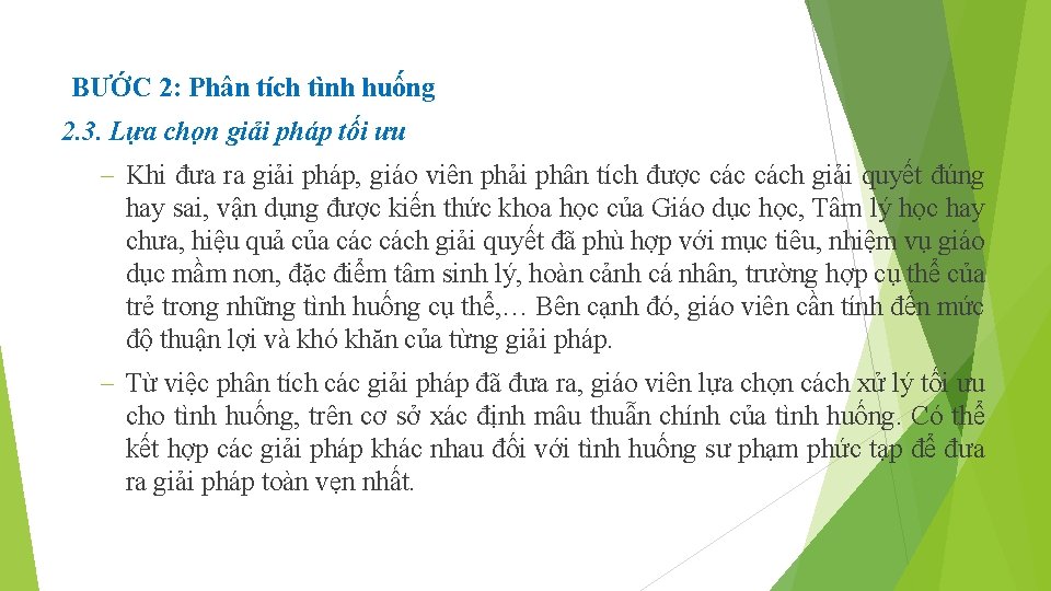 BƯỚC 2: Phân tích tình huống 2. 3. Lựa chọn giải pháp tối ưu