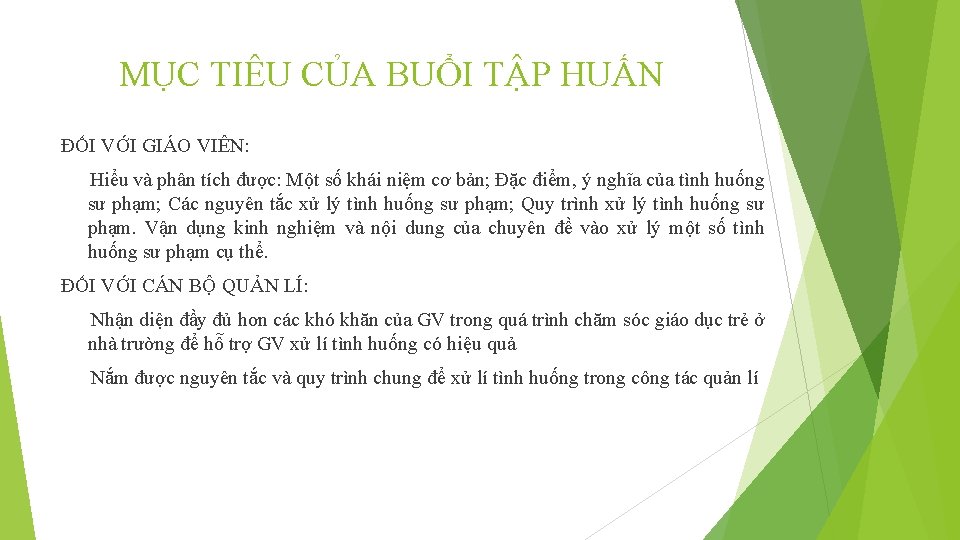 MỤC TIÊU CỦA BUỔI TẬP HUẤN ĐỐI VỚI GIÁO VIÊN: Hiểu và phân tích