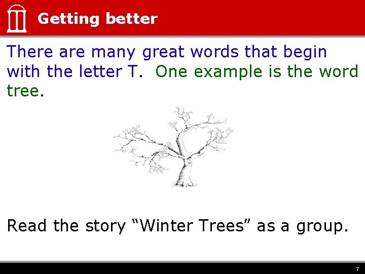 Getting better There are many great words that begin with the letter T. One