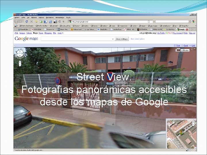 Street View. Fotografías panorámicas accesibles desde los mapas de Google 