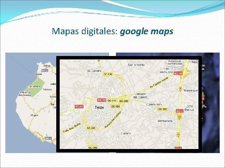 Mapas digitales: google maps 