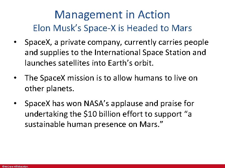 Management in Action Elon Musk’s Space-X is Headed to Mars • Space. X, a