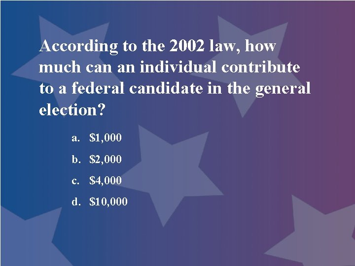 According to the 2002 law, how much can an individual contribute to a federal