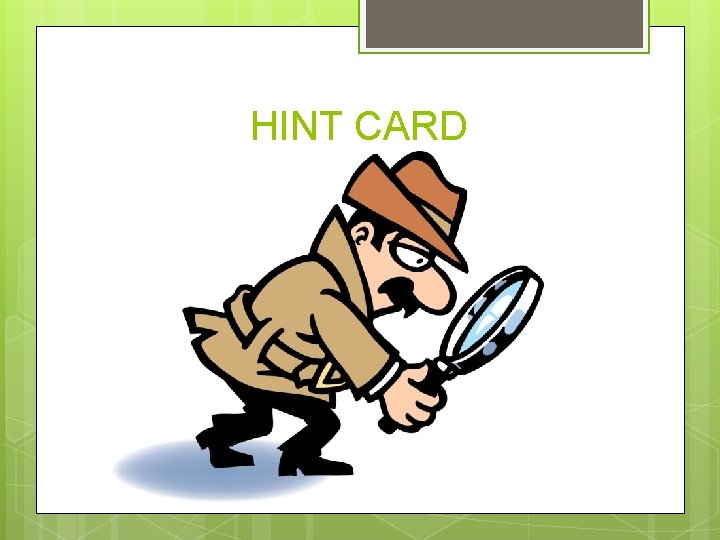 HINT CARD HINT CARD