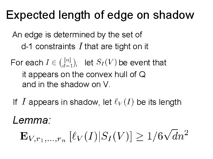 Expected length of edge on shadow An edge is determined by the set of