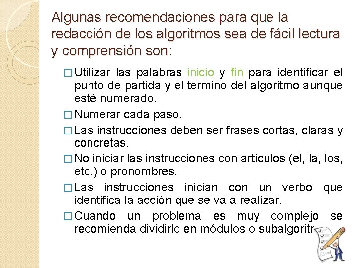 Algunas recomendaciones para que la redacción de los algoritmos sea de fácil lectura y