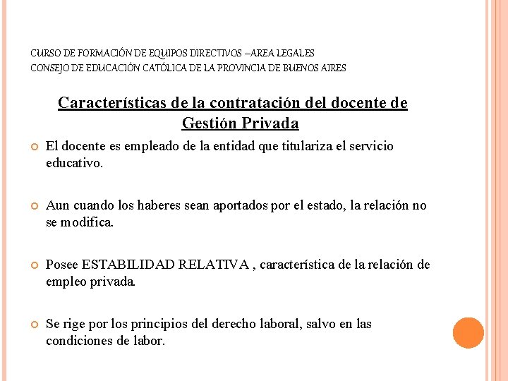 CURSO DE FORMACIÓN DE EQUIPOS DIRECTIVOS –AREA LEGALES CONSEJO DE EDUCACIÓN CATÓLICA DE LA