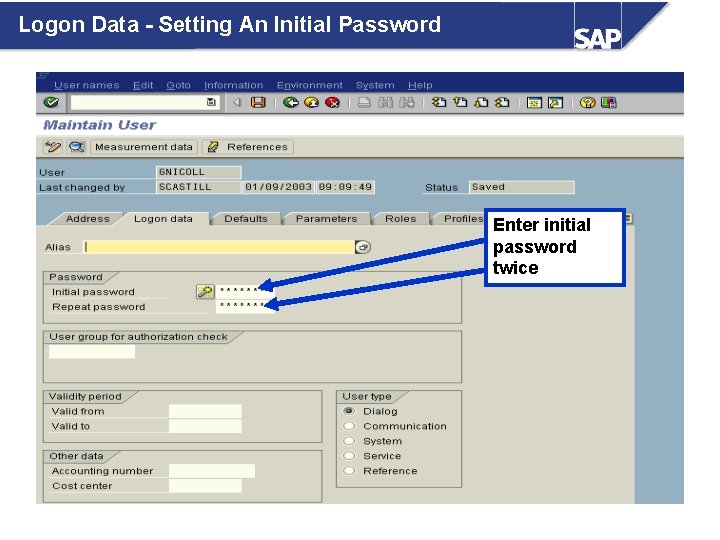 Logon Data - Setting An Initial Password Enter initial password twice 