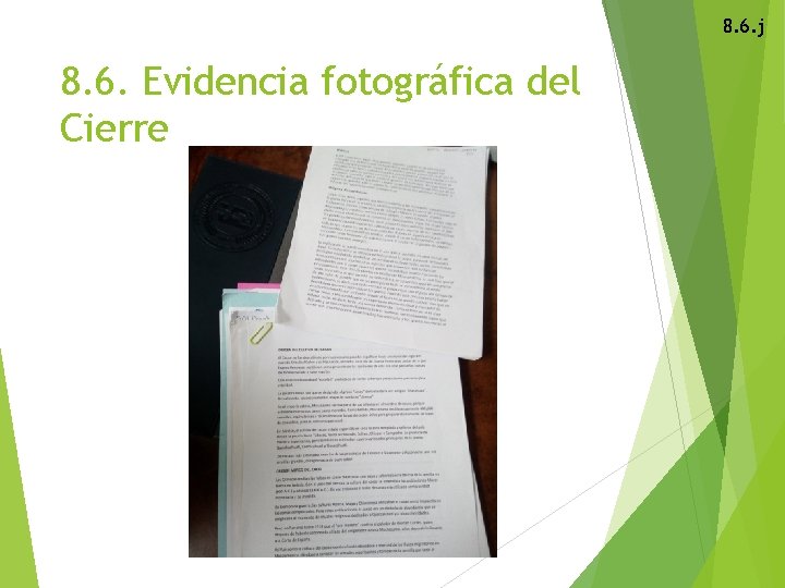 8. 6. j 8. 6. Evidencia fotográfica del Cierre 