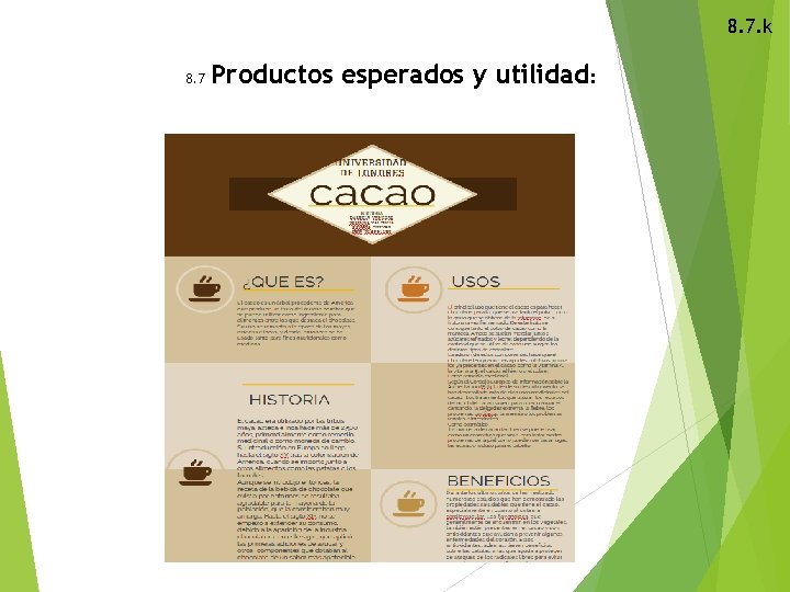 8. 7. k 8. 7 Productos esperados y utilidad: 