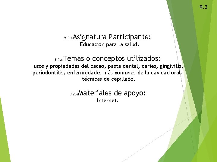 9. 2 Asignatura Participante: 9. 2. e Educación para la salud. Temas o conceptos