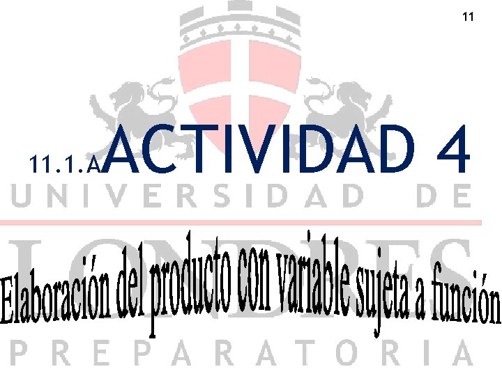 11 11. 1. A ACTIVIDAD 4 