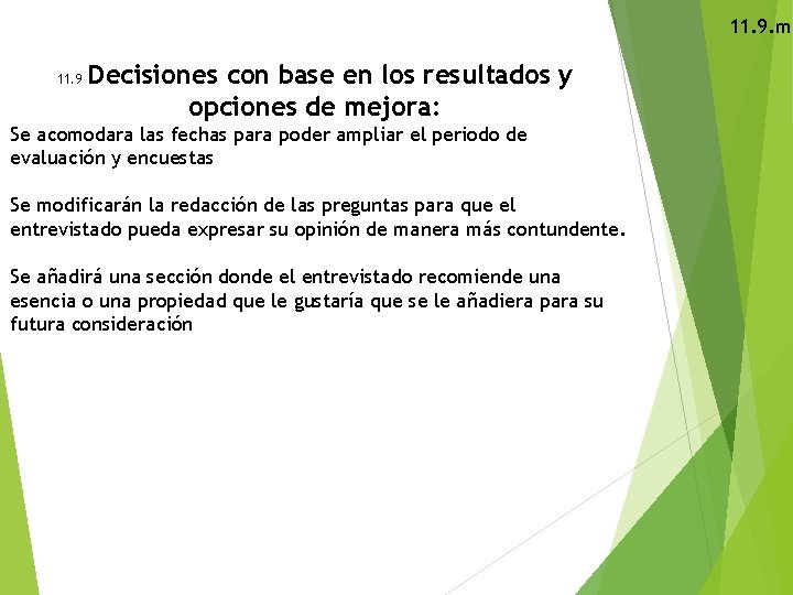 11. 9. m 11. 9 Decisiones con base en los resultados y opciones de