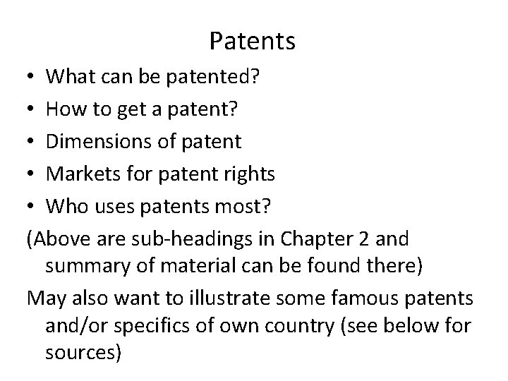 Patents • What can be patented? • How to get a patent? • Dimensions