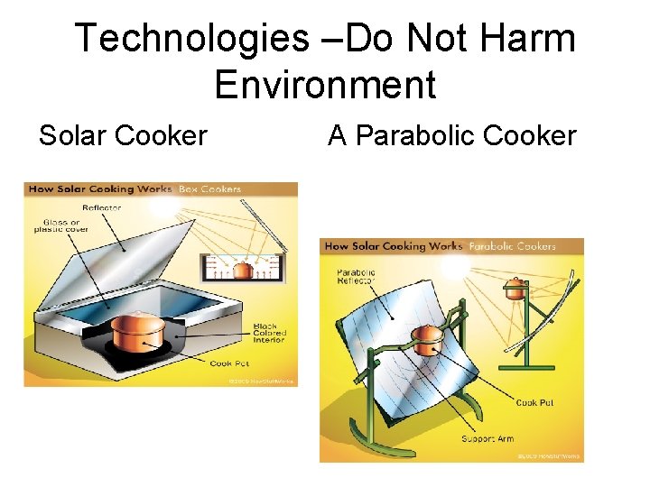 Technologies –Do Not Harm Environment Solar Cooker A Parabolic Cooker 