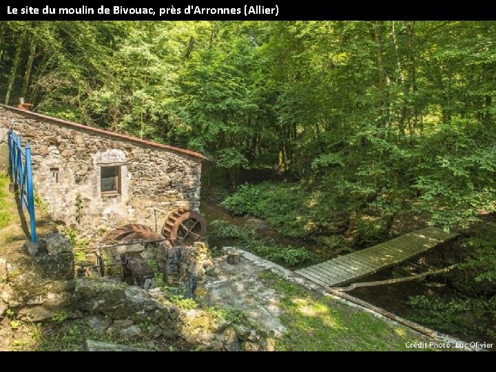 Le site du moulin de Bivouac, près d'Arronnes (Allier) 