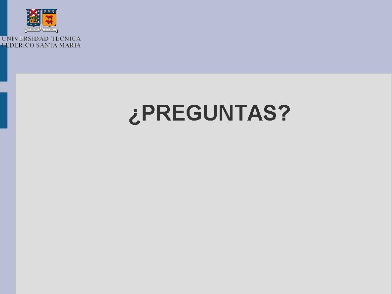 ¿PREGUNTAS? 