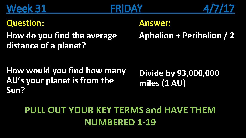 Week 31 FRIDAY 4/7/17 Question: How do you find the average distance of a