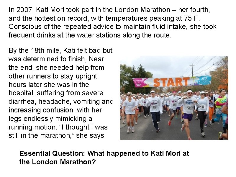 In 2007, Kati Mori took part in the London Marathon – her fourth, and