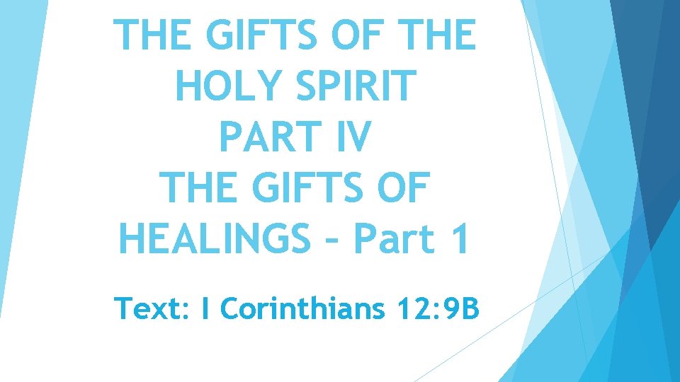 THE GIFTS OF THE HOLY SPIRIT PART IV