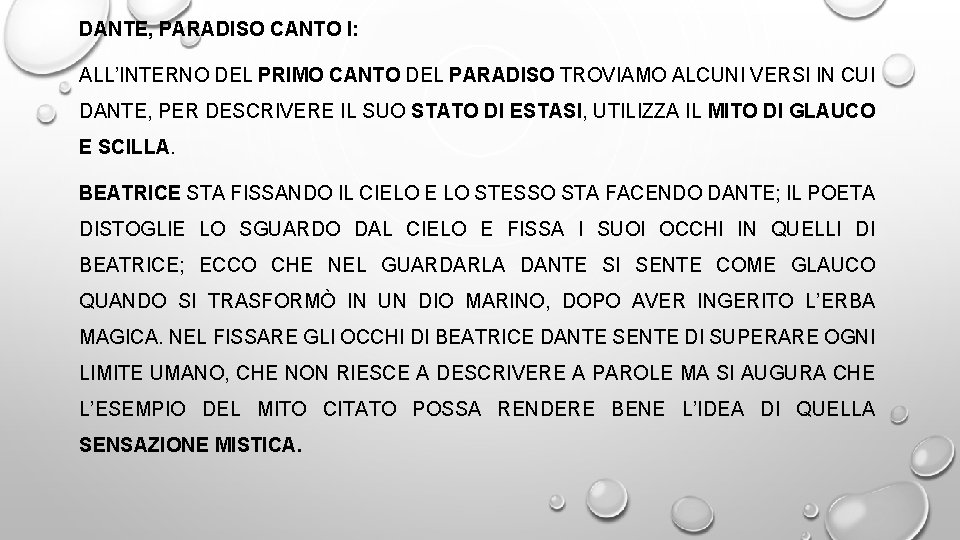 DANTE, PARADISO CANTO I: ALL’INTERNO DEL PRIMO CANTO DEL PARADISO TROVIAMO ALCUNI VERSI IN