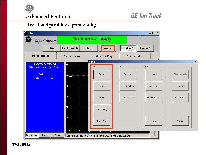 Advanced Features Recall and print files, print config TM 001028 E 