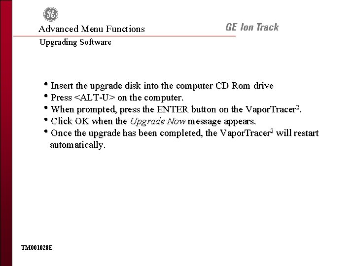 Advanced Menu Functions Upgrading Software h. Insert the upgrade disk into the computer CD