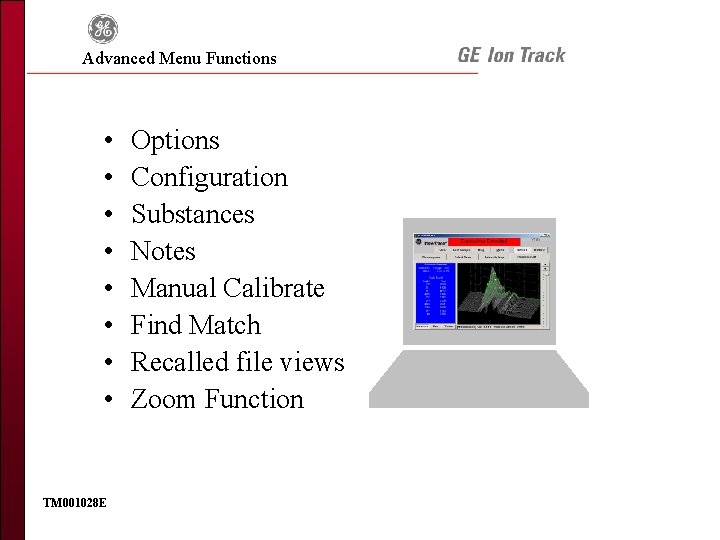 Advanced Menu Functions • • TM 001028 E Options Configuration Substances Notes Manual Calibrate