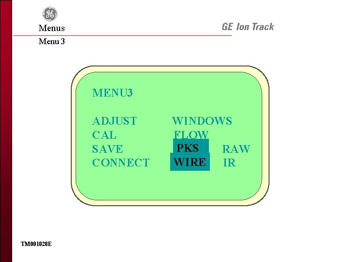 Menus Menu 3 MENU 3 ADJUST CAL SAVE CONNECT TM 001028 E WINDOWS FLOW