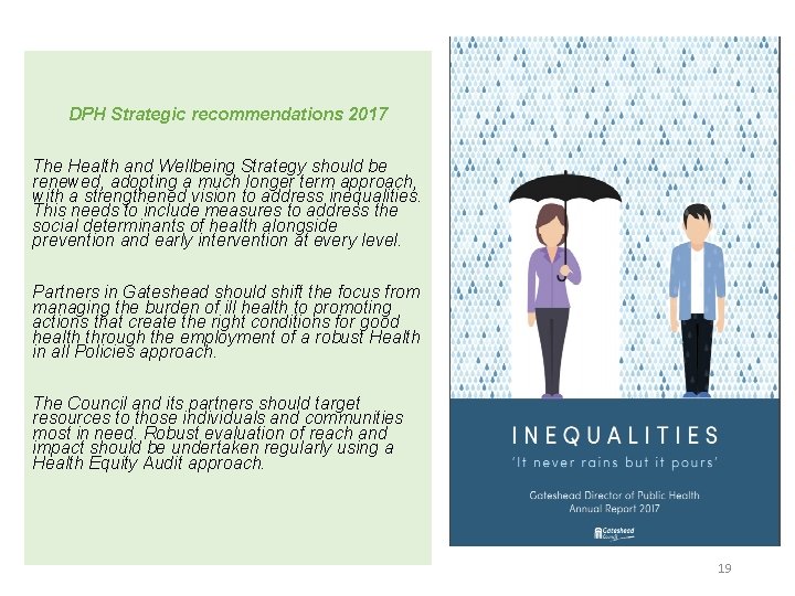 DPH Strategic recommendations 2017 The Health and Wellbeing Strategy should be renewed, adopting a