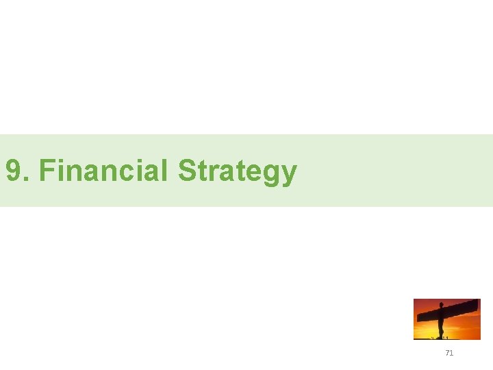 9. Financial Strategy 71 