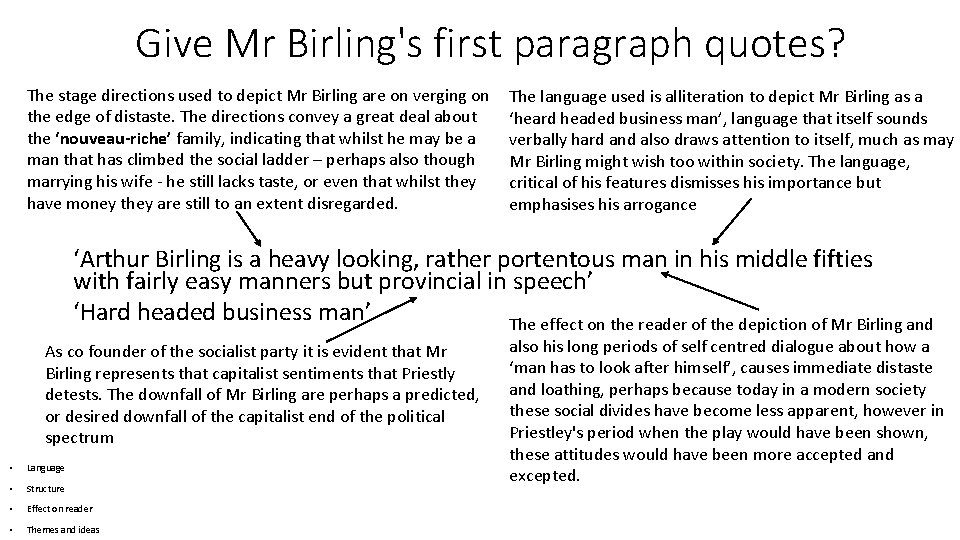 Give Mr Birling's first paragraph quotes? The stage directions used to depict Mr Birling