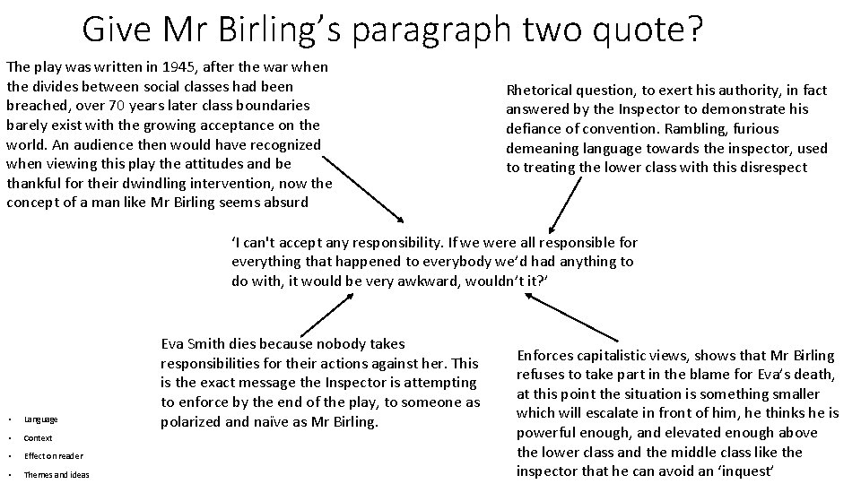Give Mr Birling’s paragraph two quote? The play was written in 1945, after the Give Mr Birling’s paragraph two quote? The play was written in 1945, after the