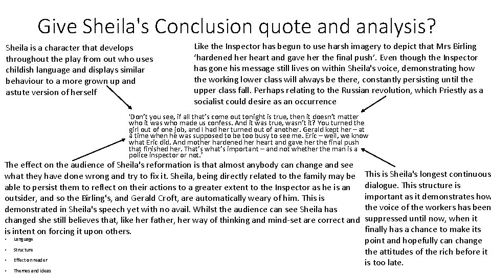 Give Sheila's Conclusion quote and analysis? Sheila is a character that develops throughout the Give Sheila's Conclusion quote and analysis? Sheila is a character that develops throughout the